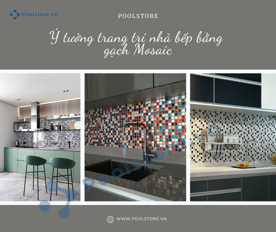 ý tưởng gạch mosaic trang trí nhà bếp