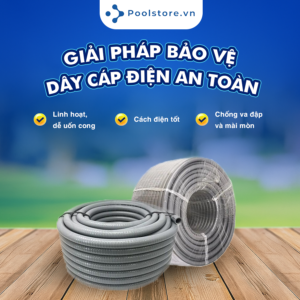 Ống ruột gà luồn dây điện - Giải pháp bảo vệ dây cáp điện an toàn