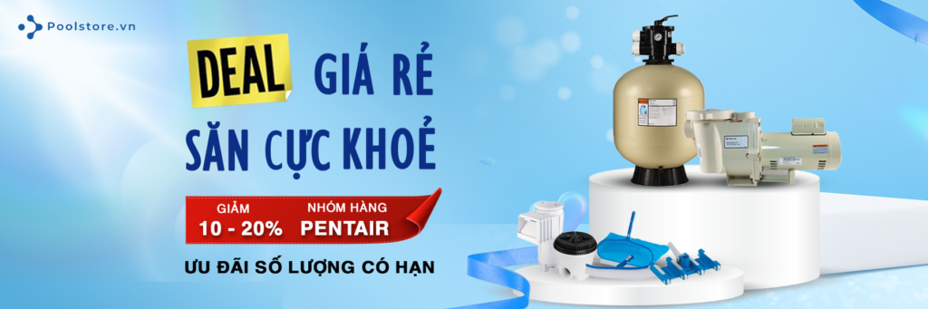 Chương trình khuyến mãi Pentair