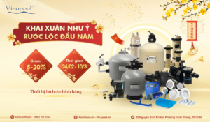 Chương trình khuyến mãi thiết bị hồ bơi khai xuân 2026